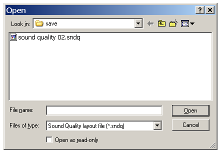 The Open dialog box to load a Sound 
  Quality layout file from hard disk [Sound Quality tab]